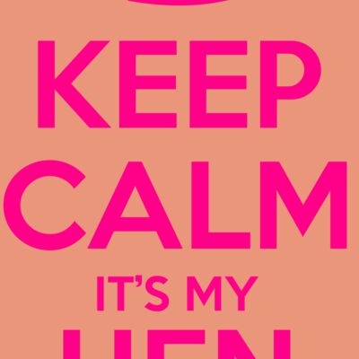 Keep Calm its hen night Thumbnail