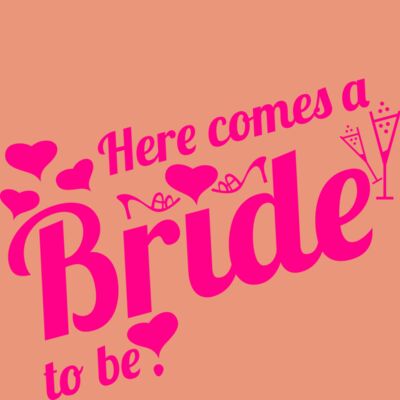 Here comes Bride to be Thumbnail