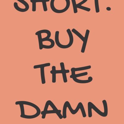 Life is short buy the damn bicycle Thumbnail