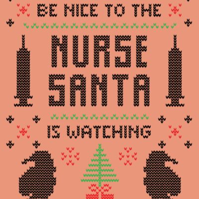 Be nice to the nurse santa is watching Thumbnail
